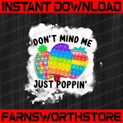 dont mind me just poppin png, pop it toy kids png files, colorful printable pineapple, sublimation design, digital