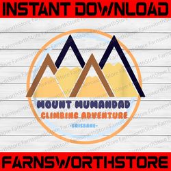 mount mumandad bluey dad png bluey png bluey lover png /sublimation printing, trending png,