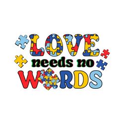 love needs no words svg autism awareness svg cutting files