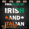 St Patricks Day Proud to be Irish And Italian Svg PNg Dxf Eps.jpg