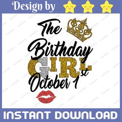 the birthday girl october 1st png,october 1st png, birthday png, best friend png, instant download, digital design