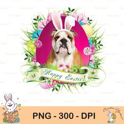 bunny english bulldog dog happy easter day lover egg hunt sublimation, happy easter png, cute easter png, easter png, bu