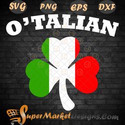 Otalian St Patrick is Day Lucky Italian Shamrock Irish Svg PNg Dxf EPS