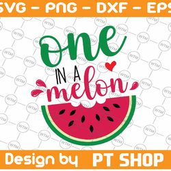 one in a melon svg, watermelon birthday svg, watermelon svg, summer cut files, vacation svg first birthday funny quote c