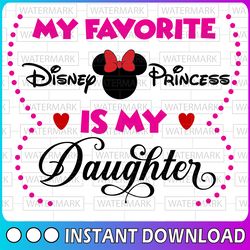 my fav disney villain is my daughter svg, png, dxf, disney svg, disney digital disney vacation svg, disney svg, funny di
