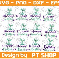 mermaid birthday family svg, bundle mermaid birthday svg, family bundle svg, mermaid tail svg, mermaid girl svg, mermaid