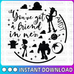 round set toy story youve got a friend in me svg, dxf, cricut svg, cut file instant download, toy story svg, woody svg,