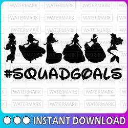 squad goals svg, princess squadgoals svg and png, squad goals, princess svg vector for silhouette cricut and silhouette