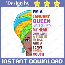 january women, i'm an january queen, january born woman sublimated printing / digital print design