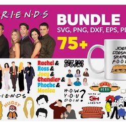 friends tv show svg bundle - mega bundle svg, png, dxf, files for print and cricut
