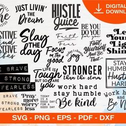 inspirational quotes svg bundle - mega bundle svg, png, dxf, files for print and cricut