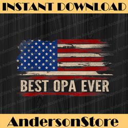 vintage best opa ever american flag father's day best dad daddy father's day happy father's day png sublimation