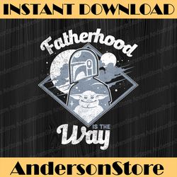 star wars: the mandalorian & grogu father's day the way best dad daddy father's day happy father's day png sublimation