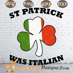 Saint Patrick Italian Shamrock Lucky Irish Clover Svg PNG Dxf Eps
