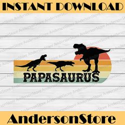 fun papasaurus t-rex dinosaurs for papa - father's day best dad daddy father's day happy father's day png sublimation