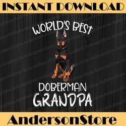 world's best doberman grandpa funny dog lover best dad daddy father's day happy father's day png sublimation