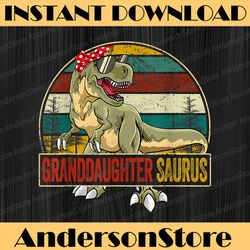 Granddaughtersaurus T Rex Dinosaur Granddaughter Saurus Best Dad Daddy Father's Day Happy Father's Day PNG Sublimation