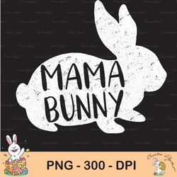 mama bunny cute easter sublimation, happy easter png, cute easter png, easter png, bunny png, easter clip art