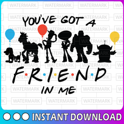 toy story friends you've got a friend in me svg | friends svg, toy story svg vector file, toy story svg got a friend de