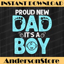 funny proud new dad father's day it's a boy best dad daddy father's day happy father's day png sublimation