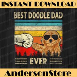 best doodle dad ever goldendoodle dog dad father's day best dad daddy father's day happy father's day png sublimation