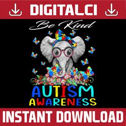 be kind autism awareness elephant png sublimation design