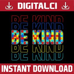 be kind autism awareness special education autism teacher png sublimation design