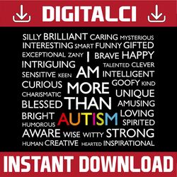 autism i am more than autism png sublimation design