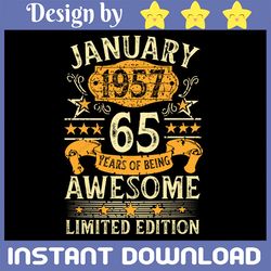 january 1957 png, 65 years of being awesome png, 65 year old gift, vintage january 1957, 65th birthday gift sublimations