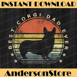 best corgi dad ever daddy dog lover owner best dad daddy father's day happy father's day png sublimation