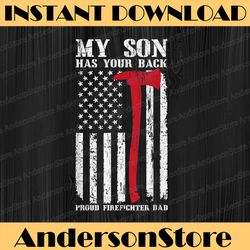 firefighter my son has your proud firefighter dad american best dad daddy father's day happy father's day png
