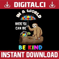 be kind anti bullying unity day kindness autism teacher png sublimation design