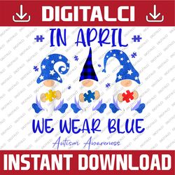 Three Gnomes Holding Puzzle We Wear Blue Autism Awareness PNG Sublimation Design