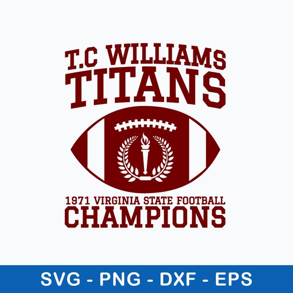 TC Williams Titans 1971 Virginia State Football Champions Svg, Football Svg, Png Dxf Eps File.jpeg