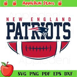 New England Patriots Football Team svg, Sport Svg, Patriots svg, Patriots Team Svg