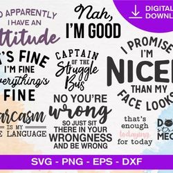 sassy quotes svg bundle - mega bundle svg, png, dxf, files for print and cricut