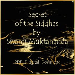 Secret of the Siddhas by Swami Muktananda, 1994, PDF, Instant download