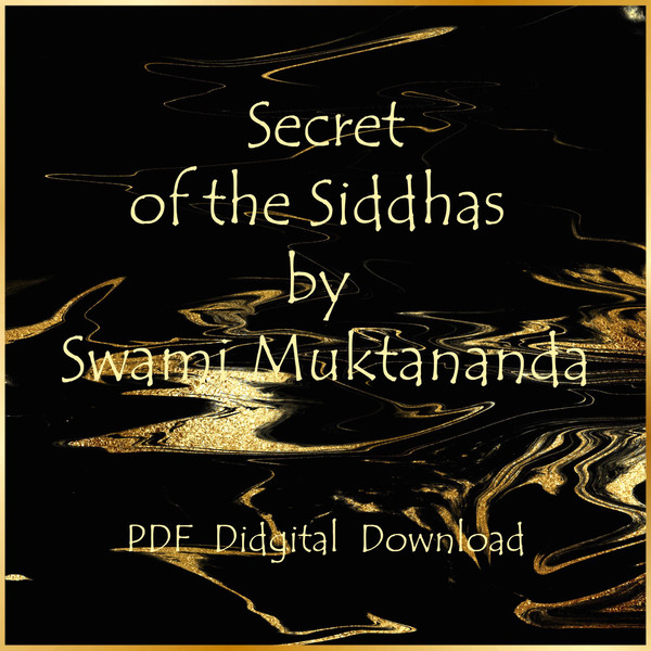 Secret of the Siddhas by Swami Muktananda2.jpg