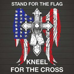 Stand for the flag Kneel for the cross SVG PNG DXF EPS Download Files
