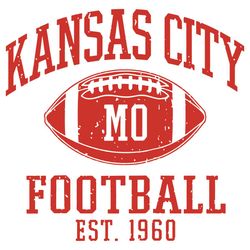 Kansas City Mo Football Est 1960 Svg, Sport Svg, Kansas City Chiefs Svg, Football Svg, Kc Svg, Super Bowl Svg, Patrick M