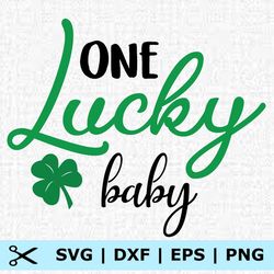 patrick day one lucky baby svg, eps, png, dxf, digital download