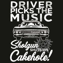 driver picks the music shotgun shuts his cakehole svg, trending svg, driver svg, shotgun svg, cakehole svg, car svg, quo