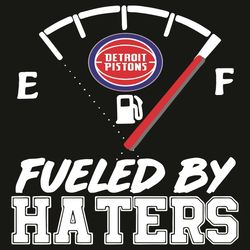 Detroit Pistons NBA Basketball Fueled By Haters Sports Svg, Trending Svg, Fueled By Haters Svg, Fueled By Haters Gift, F