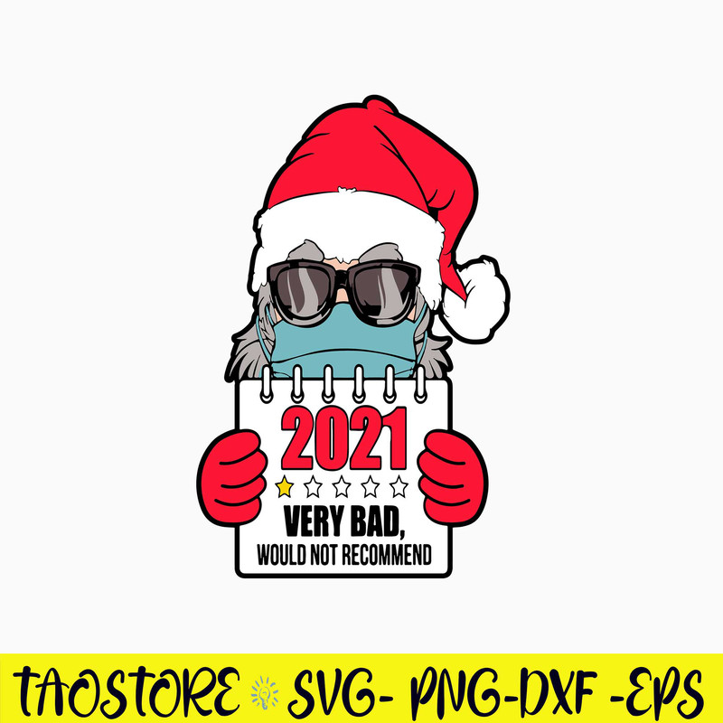 2021 Very Bad Would Not Recommend Svg, 2021 Vey Bad Svg, Png Dxf Eps File.jpg