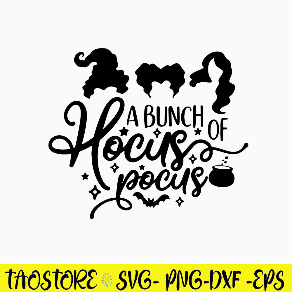 A Bunch Hocus Svg, Hocus Pocus Svg, Png Dxf Eps File.jpg