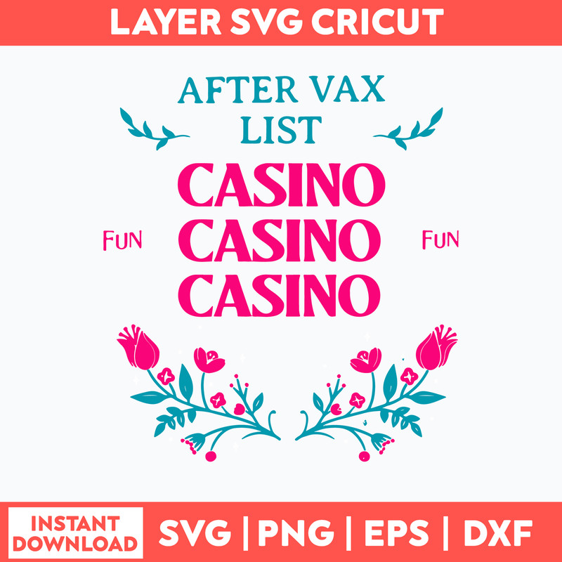 After Vax List Casino Svg, Funny Quotes Svg, Png Dxf Eps Digital File.jpg