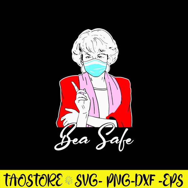 Bea Safe Svg, Golden Girls Svg, Dorothy Svg, The Golden Girls Svg, Png Dxf Eps Digital File.jpg