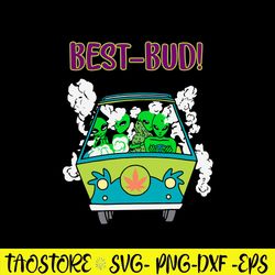 Best Bud Svg, Alien Smoke Svg, Alien Svg, Png Dxf Eps File
