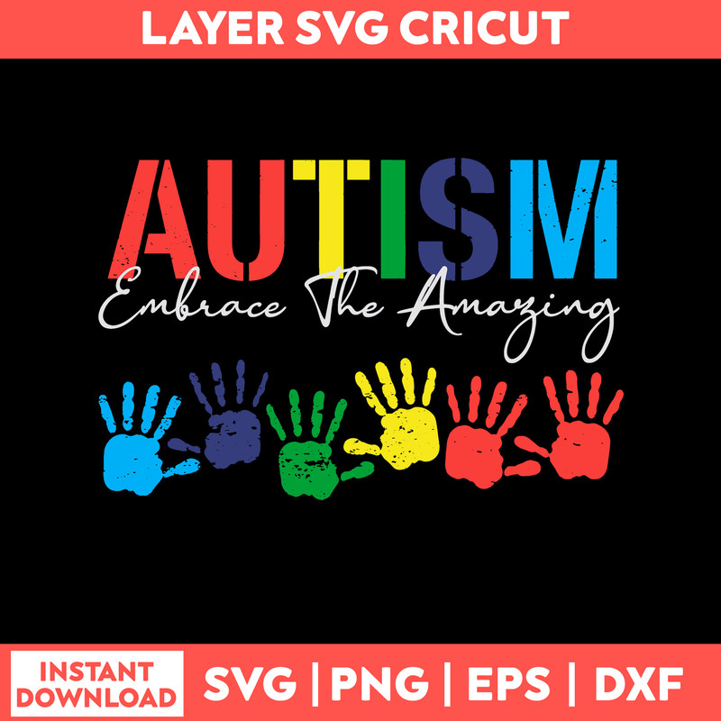 Autism Embrace The Amaying Svg, Autism Awareness Svg, Png Dxf Eps File.jpg