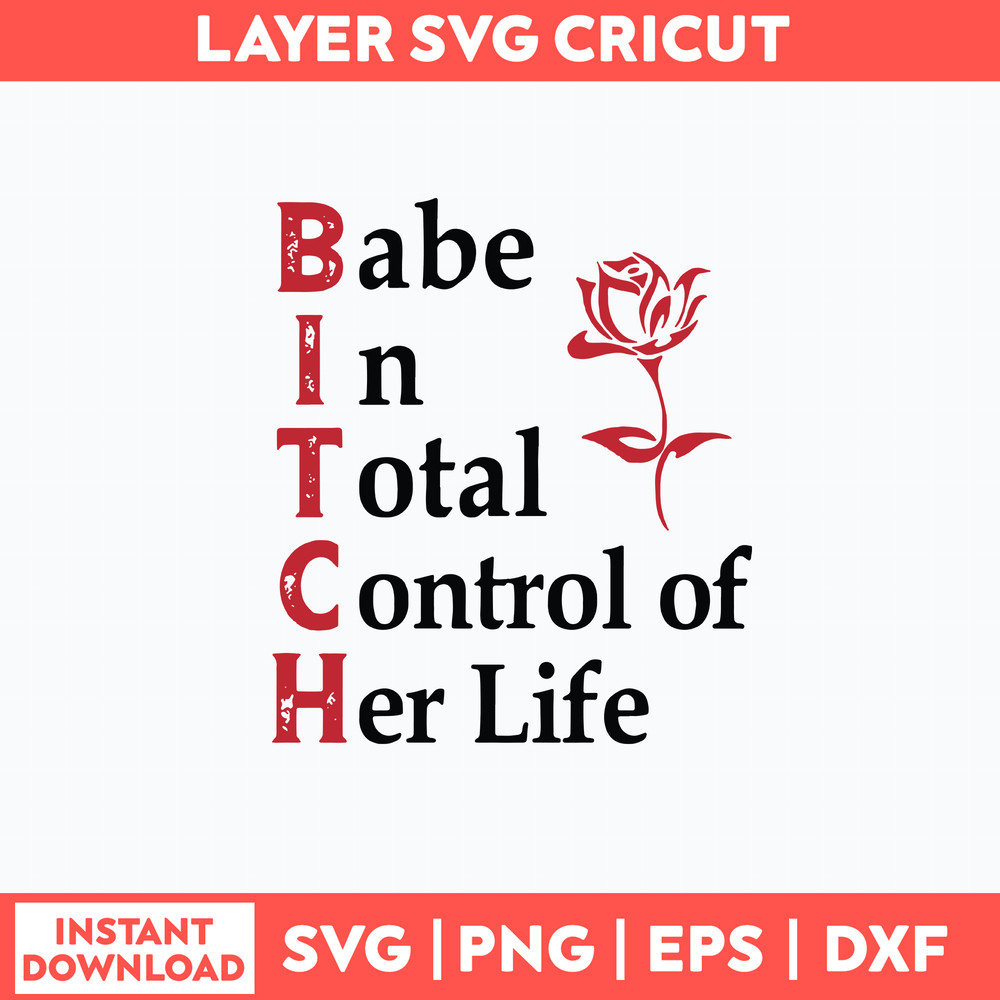 Babe In Total Control Of Her Life Svg, Png Dxf Eps Digital file.jpg